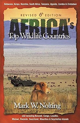 Imagen de archivo de Africa's Top Wildlife Countries Revised 6th Edition a la venta por BookHolders