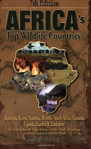 Beispielbild fr Africa's Top Wildlife Countries: Botswana, Kenya, Namibia, Rwanda, South Africa, Tanzania, Uganda, Zambia & Zimbabwe zum Verkauf von Books From California