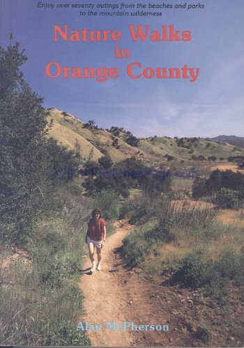 Imagen de archivo de Nature Walks in Orange County a la venta por Newsboy Books