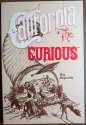 Stock image for California the Curious for sale by UHR Books