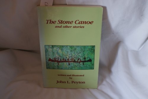 Beispielbild fr The Stone Canoe and Other Stories zum Verkauf von Better World Books
