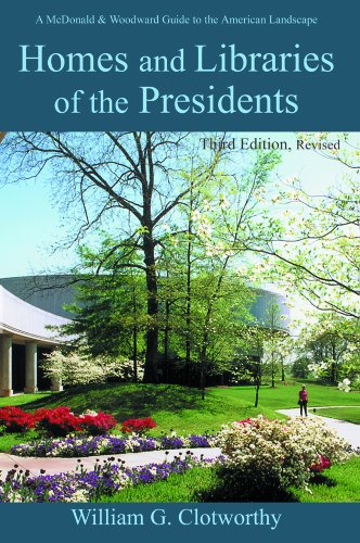 Stock image for Homes and Libraries of the Presidents : 3rd Edition for sale by Better World Books