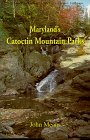 Stock image for Maryland's Catoctin Mountain Parks : An Interpretive Guide to Catoctin Mountain Park and Cunningham Falls State Park for sale by Better World Books
