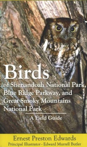 Stock image for Birds of Shenandoah National Park, Blue Ridge Parkway, and Great Smoky Mountains National Park: A Field Guide for sale by SecondSale