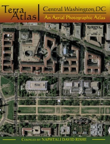 Imagen de archivo de TerraAtlas: Central Washington, DC: An Aerial Photographic Atlas a la venta por Wonder Book