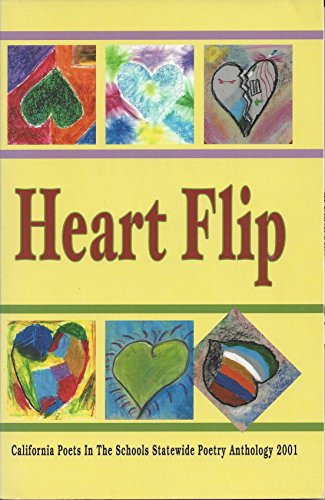 Beispielbild fr Title: Heart Flip California Poets in the Schools Statewi zum Verkauf von Books From California