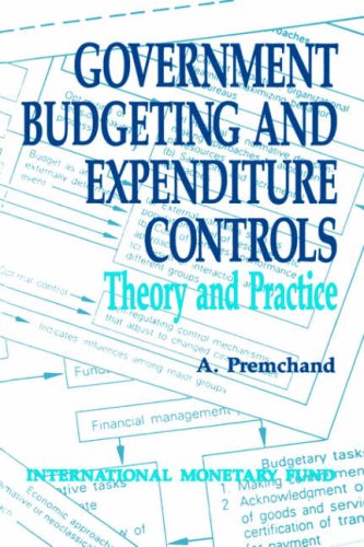 Stock image for Premchand, A: Government Budgeting and Expenditure Controls: Theory and Practice for sale by medimops