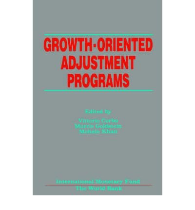 Growth-Oriented Adjustment Programs (9780939934928) by Corbo, Vittorio; Goldstein, Morris