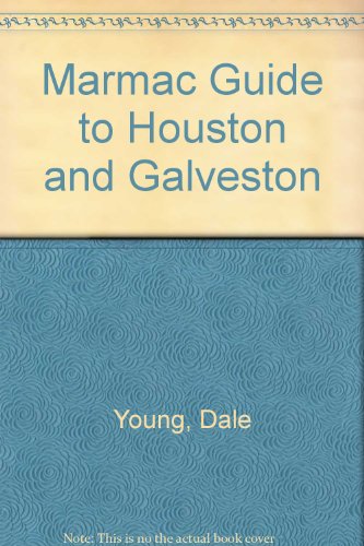 Stock image for Marmac Guide to Houston and Galveston for sale by Books From California