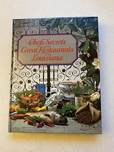 Stock image for Chefs' secrets from great restaurants in Louisiana for sale by ThriftBooks-Atlanta