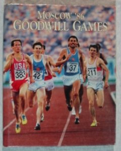 9780939944477: Moscow '86 Goodwill Games