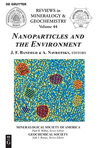 Stock image for Nanoparticles and the Environment (Reviews in Mineralogy & Geochemistry) (Reviews in Mineralogy & Geochemistry, 44) for sale by Hippo Books