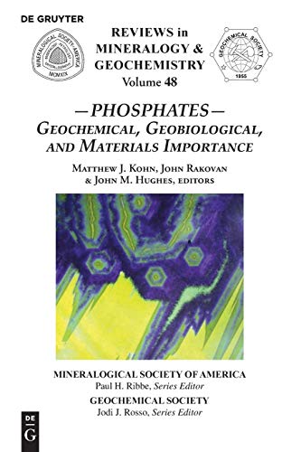 9780939950607: Phosphates: Geochemical, Geobiological and Materials Importance (Reviews in Mineralogy & Geochemistry, 48)
