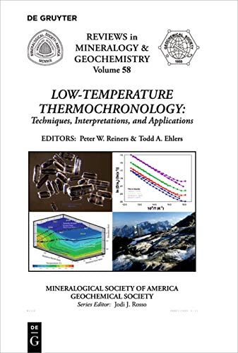 Stock image for Low-temperature thermochronology : techniques, interpretations, and applications (Reviews in mineralogy and geochemistry ; v. 58) for sale by Katsumi-san Co.