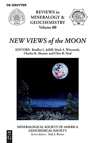 Stock image for New Views of the Moon (Reviews in Mineralogy & Geochemistry) for sale by HPB-Red