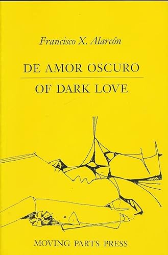Stock image for de Amor Oscuro - Of Dark Love: Poems for sale by ThriftBooks-Atlanta