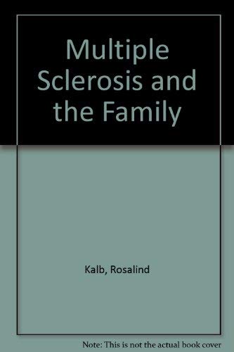 9780939957385: Multiple Sclerosis and the Family