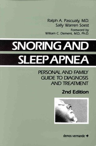 9780939957828: Snoring and Sleep Apnea: Personal and Family Guide to Diagnosis and Treatment