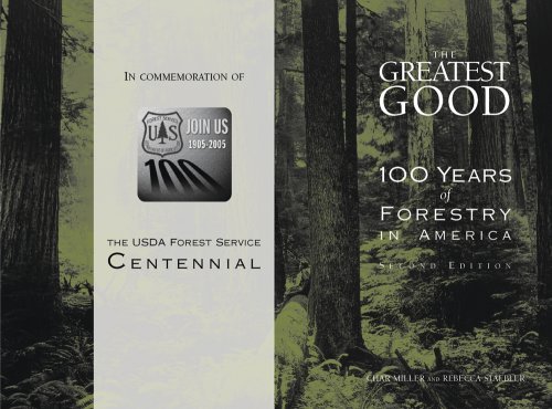 Stock image for The Greatest Good: 100 Years Of Forestry In America for sale by Booksavers of Virginia