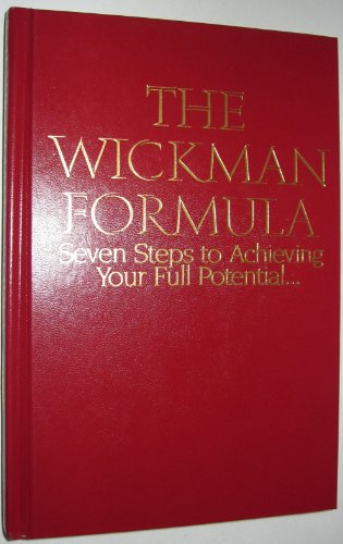 Imagen de archivo de The Wickman formula: Seven steps to achieving your full potential a la venta por Cheryl's Books
