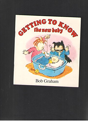 Stock image for Getting to Know the New Baby for sale by Alf Books
