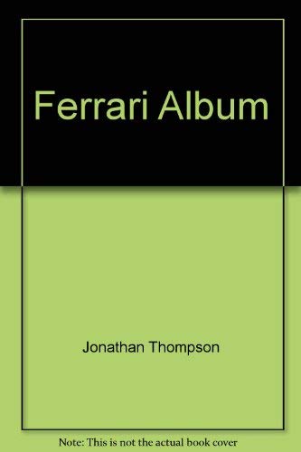 Ferrari Album 3 (9780940014039) by Jonathan Thompson