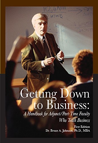 Beispielbild fr Getting Down to Business: A Handbook for Adjunct/Part-Time Faculty Who Teach Business zum Verkauf von Half Price Books Inc.