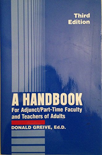 Beispielbild fr A Handbook for Adjunct/Part-Time Faculty and Teachers of Adults zum Verkauf von Half Price Books Inc.