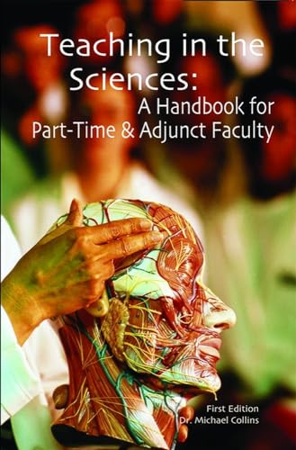 Beispielbild fr Teaching in the Sciences: A Handbook for Part-Time & Adjunct Faculty zum Verkauf von ThriftBooks-Dallas