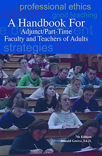 Beispielbild fr A Handbook for Adjunct/Part-Time Faculty and Teachers of Adults zum Verkauf von Gulf Coast Books