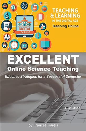 Imagen de archivo de Excellent Online Science Teaching: Effective Strategies for a Successful Semester a la venta por ThriftBooks-Atlanta