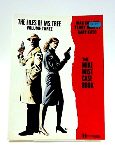 Imagen de archivo de The Files of Ms. Tree, Volume Three: The Mike Mist Case Book a la venta por HPB Inc.