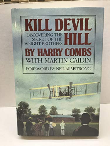 Stock image for Kill Devil Hill: Discovering the Secret of the Wright Brothers for sale by HPB-Red