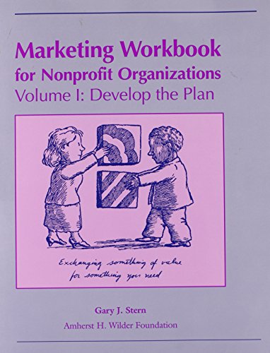 Imagen de archivo de Marketing Workbook for Nonprofit Organizations: Develop the Plan a la venta por Wonder Book