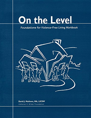 Beispielbild fr On the Level: Foundations for Violence-Free Living zum Verkauf von BooksRun