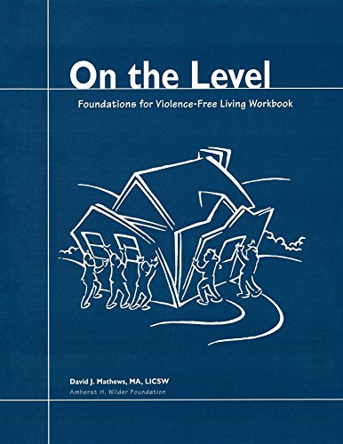 Stock image for On the Level: Foundations for Violence-Free Living for sale by BooksRun