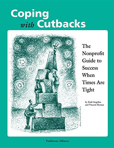 Imagen de archivo de Coping With Cutbacks: The Nonprofit Guide to Success When Times Are Tight a la venta por SecondSale