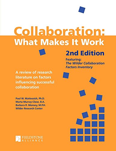 Beispielbild fr Collaboration: What Makes It Work, 2nd Edition: A Review of Research Literature on Factors Influencing Successful Collaboration zum Verkauf von SecondSale