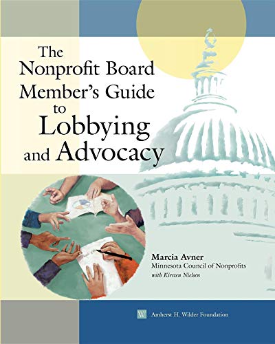 Beispielbild fr The Nonprofit Board Member's Guide to Lobbying and Advocacy zum Verkauf von Better World Books