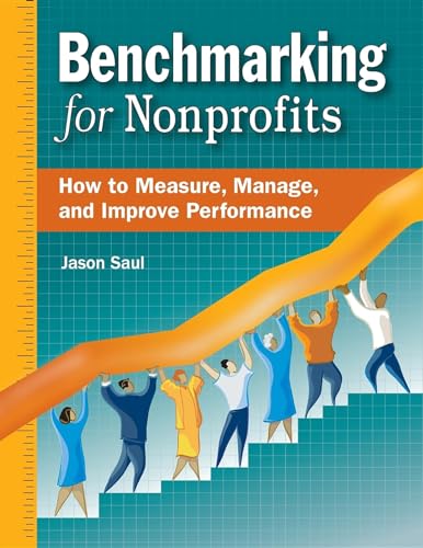 Imagen de archivo de Benchmarking for Nonprofits: How to Measure, Manage, and Improve Performance a la venta por Open Books