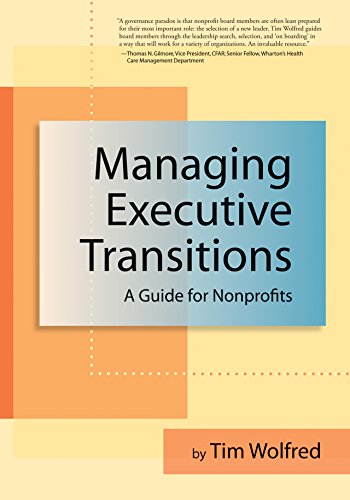 Imagen de archivo de Managing Executive Transitions: A Guide for Nonprofits a la venta por SecondSale