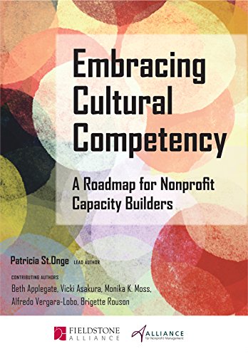 Beispielbild fr Embracing Cultural Competency : A Roadmap for Nonprofit Capacity Builders zum Verkauf von Better World Books