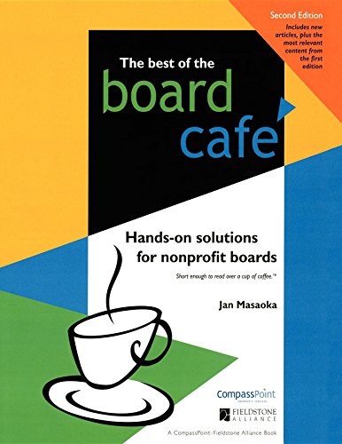 Stock image for The Best of the Board Caf : Hands-On Solutions for Nonprofit Boards for sale by Better World Books