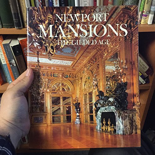 Beispielbild fr Newport Mansions: The Gilded Age zum Verkauf von Wonder Book
