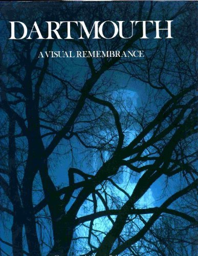 Dartmouth - A Visual Remembrance (9780940078062) by David Bradley