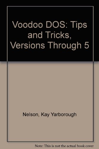 Imagen de archivo de Voodoo DOS: Tips and Tricks with an Attitude (Ventana Press Voodoo Series) a la venta por Wonder Book