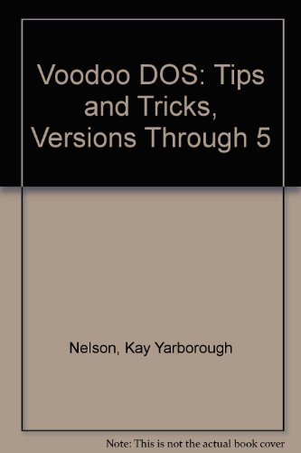 Stock image for Voodoo DOS: Tips and Tricks with an Attitude (Ventana Press Voodoo Series) for sale by Wonder Book