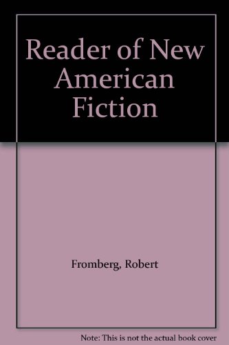 Stock image for A Reader of New American Fiction for sale by Books Do Furnish A Room