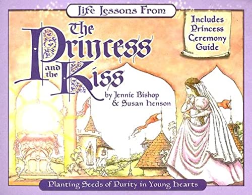 Beispielbild fr Life Lessons from the Princess and the Kiss (Revive Our Hearts) zum Verkauf von Wonder Book