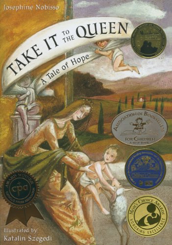 Beispielbild fr Take It to the Queen: A Tale of Hope (The Theological Virtues Trilogy) zum Verkauf von ZBK Books